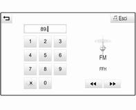 32 Radio Toccare il campo Introduzione frequenza e poi immettere la frequenza desiderata. Confermate l'inserimento.