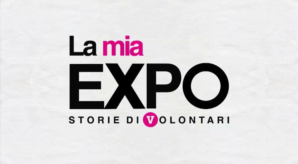 - case history - Cliente: EXPO MILANO 2015 Progetto: Branded content La mia Expo: storie di Volontari Struttura: