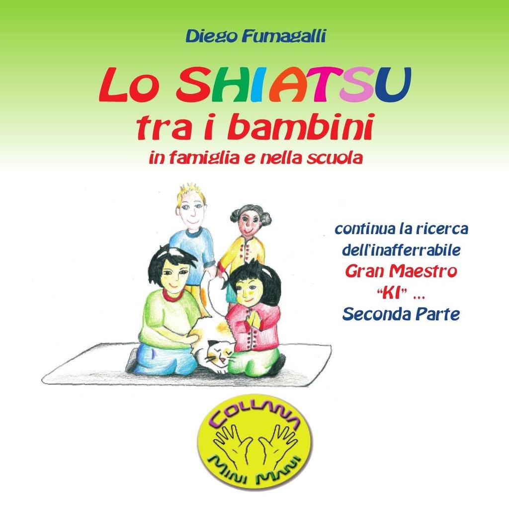 / un ora e mezza - cadenza degli incontri: mensile - numero degli incontri con i bambini: minimo 6 Nella stessa giornata il maestro di Shiatsu