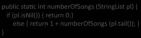 Operare con liste (no recursion) let rec number_of_songs (pl: strin_list) : int = begin match pl with [] > 0 (song :: rest) > 1 + number_of_songs rest end public sta7c