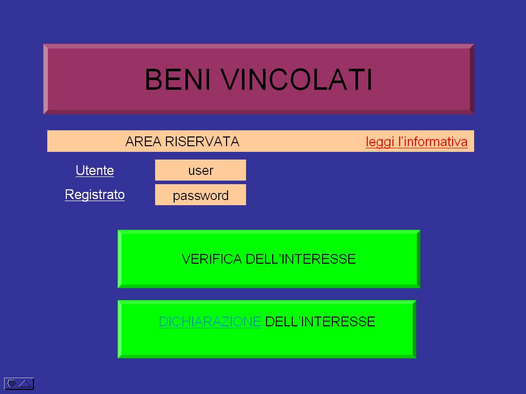 Accesso agli utenti accreditati: : La razionalizzaione dell Iter Amministrativo tramite invio User e Pasword è possibile verificare la presenza di un vincolo oppure lo stato dell iter amministrativo