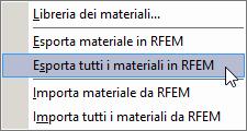 7 Funzioni generali 7.4 Scambio di dati 7.4.1 Esporta materiale in RFEM Se si sono modificati dei materiali per il progetto, è possibile esportare i materiali modificati in RFEM.