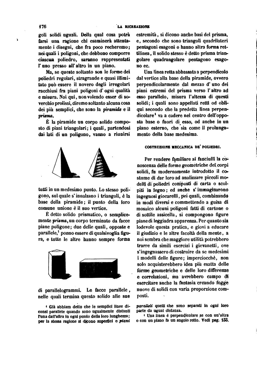 176 LA RICREAZIONE goli solidi uguali.