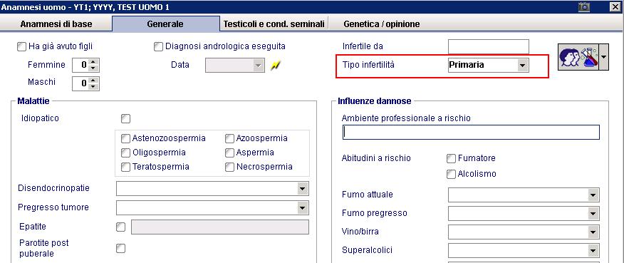 ANAMNESI MASCHILE Collegata al ciclo Tipo di Sterilità Uomo (INFERT_MAN_KIND) Primaria Primaria Secondaria Secondaria Sconosciuta Se il campo viene lasciato vuoto o si sceglie qualsiasi altra opzione