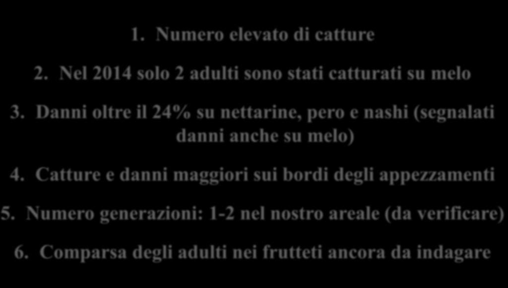 Danni oltre il 24% su nettarine, pero e nashi (segnalati danni anche su melo) 4.