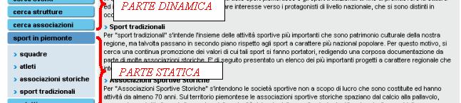 Tra questi canali è stato definito il Canale Sport dal quale si accede liberamente al servizio prototipale di navigazione integrata dei dati sullo sport piemontese.