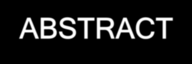 ABSTRACT Sezione fondamentale dell articolo: il lettore deve valutare se leggere il rapporto Deve essere breve (100-200 parole) e, se possibile,