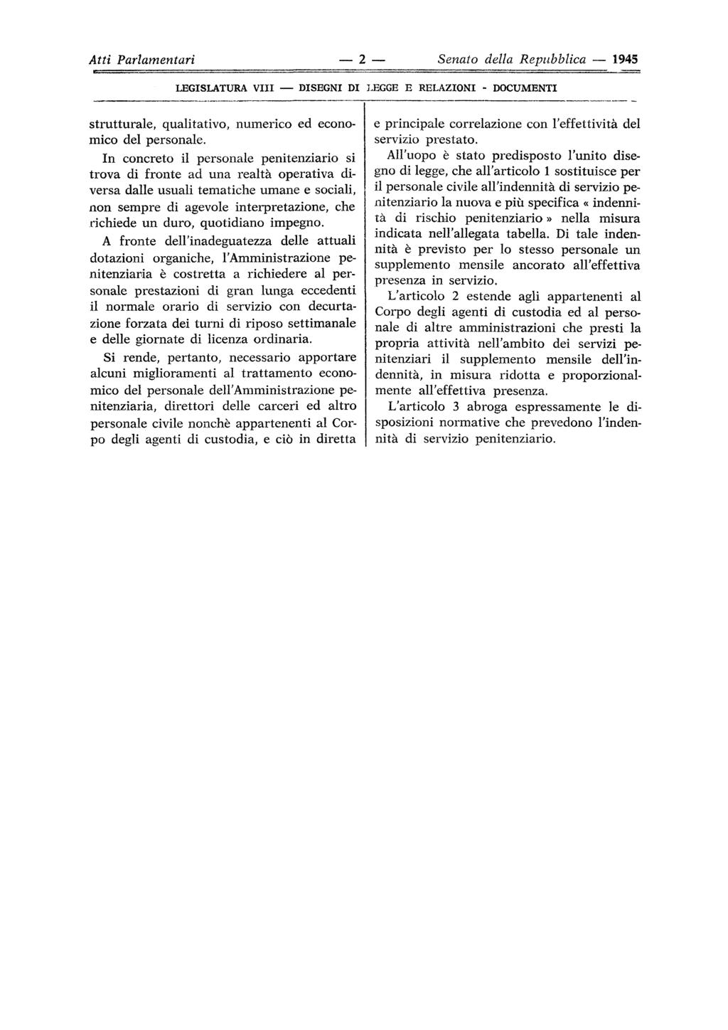 Atti Parlamentari 2 Senato della Repubblica 1945 LEGISLATURA Vili DISEGNI DI LEGGE E RELAZIONI - DOCUMENTI strutturale, qualitativo, numerico ed economico del personale.