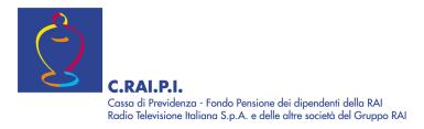 CASSA DI PREVIDENZA FONDO PENSIONE DEI DIPENDENTI DELLA RAI - RADIOTELEVISIONE ITALIANA S.P.A. E DELLE ALTRE SOCIETÀ DEL GRUPPO RAI Modulo di adesione a C.RAI.P.I. CASSA DI PREVIDENZA FONDO PENSIONE DEI DIPENDENTI DELLA RAI - RADIOTELEVISIONE ITALIANA S.