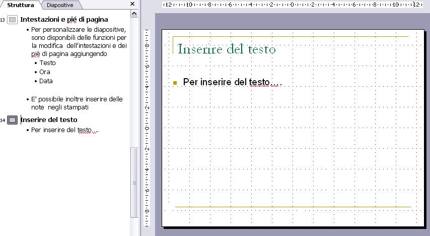 Inserire del testo L inserimento del testo può essere fatto tramite