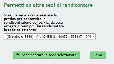 Il soggetto (la sede/operatore) che ha presentato la domanda può, tramite la funzione Permetti ad altre sedi di rendicontare, rendere accessibile la pratica ad un soggetto appartenente ad una sede