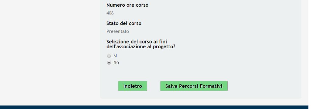 Figura 13 Modulo 3 Percorsi formativi Nel caso in cui alla domanda Selezione del corso ai fini