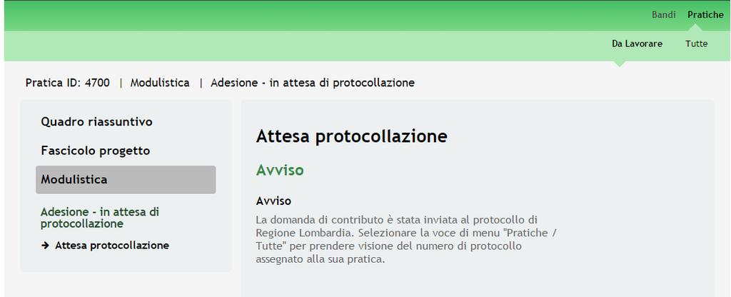 Figura 25 Attesa protocollazione Dall area Pratiche, selezionando la voce Tutte si