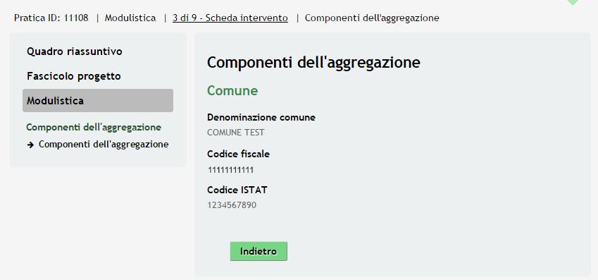 Per accedere alla pagina di dettaglio dedicata ad ogni membro dell aggregazione è necessario selezionare la riga della tabella Figura 18 Modulo 3 Dettaglio Componenti Aggregazione SI RICORDA CHE: