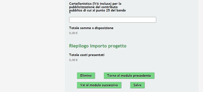 Figura 19 Modulo 4 Quadro Economico Nel quarto modulo valorizzare le Spese previste per Lavori ed Opere, ed indicare le Somme a Disposizione.