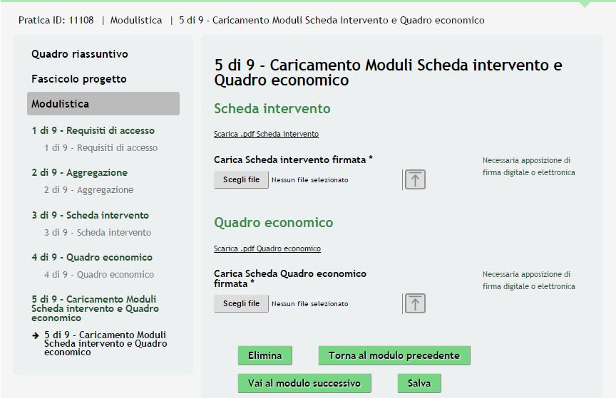 3.5 Modulo 5 Caricamento Moduli Scheda intervento e Quadro economico Figura 20 Modulo 5 Caricamento Moduli Scheda Intervento e Quadro Economico In questo modulo è necessario caricare la Scheda