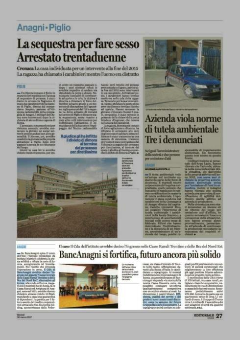 30 marzo 2017 Pagina 27 Ciociaria Oggi Stampa Locale Il caso Il Cda dell'istituto avrebbe deciso l'ingresso nelle Casse Rurali Trentine e delle Bcc del Nord Est BancAnagni si fortifica, futuro ancora