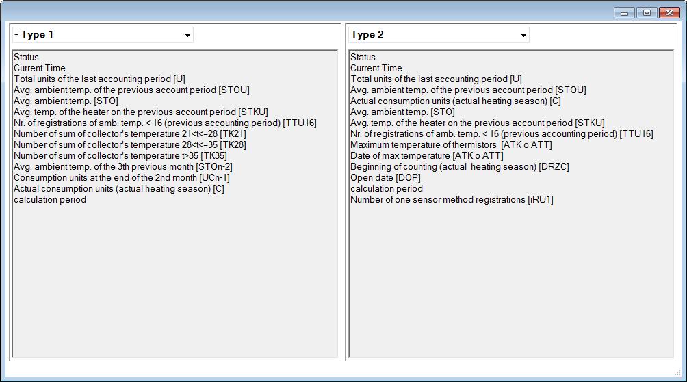 tipologie di trasmissione. Type 1 Content: Status Current Time Total units of the last accounting period [U] Avg. ambient temp. of the previous account period [STOU] Avg. ambient temp. [STO] Avg.