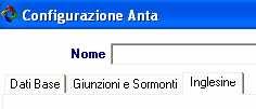 5. Salvare i dati inseriti con il pulsante in basso a destra CONFIGURAZIONI DELL ANTA PARAMETRI INGLESINE I parametri riguardanti i valori delle Inglesine, che precedentemente si trovavano nel menù