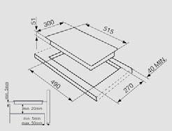 PIANI COTTURA INDUZIONE SOPRATOP LIMITATORE DI POTENZA LIMITATORE DI POTENZA SI5322B E 556,00 Piano di cottura a induzione 30 cm Bordi bisellati Comandi touch control 2 zone e 9 livelli di potenza 2