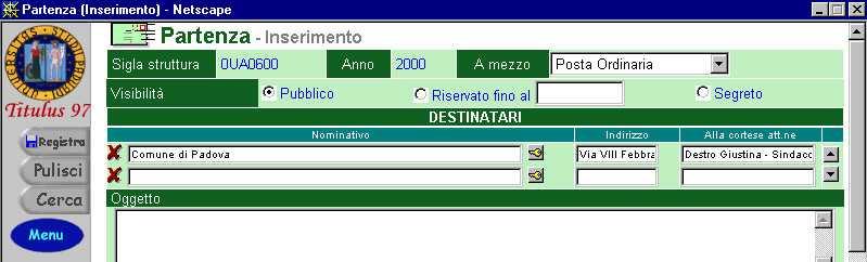 Giustina Destro, avremo l anagrafica del Comune di Padova e, nel campo [Alla cortese attenzione], la qualifica di chi scrive separata da un trattino preceduto e seguito da uno spazio: Comune di