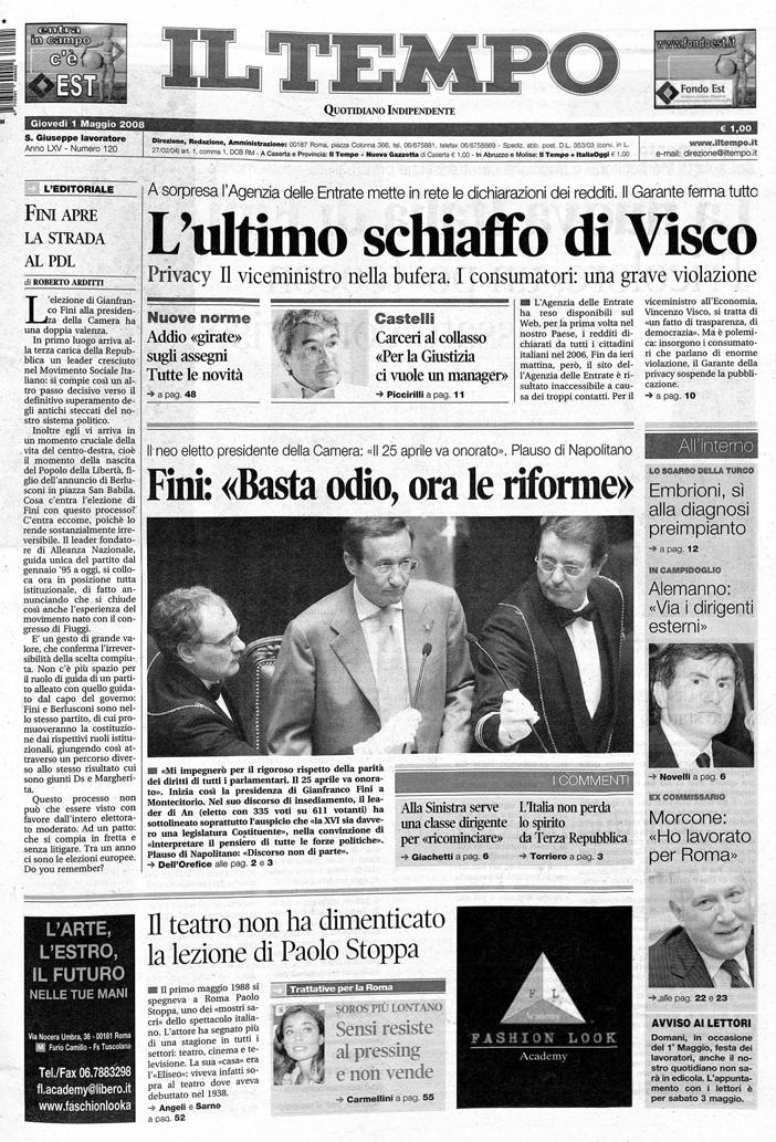 XVI legislatura 29 aprile 2008 Presidente del Senato: Renato Schifani Presidente della Camera: Gianfranco Fini Il Tempo (1