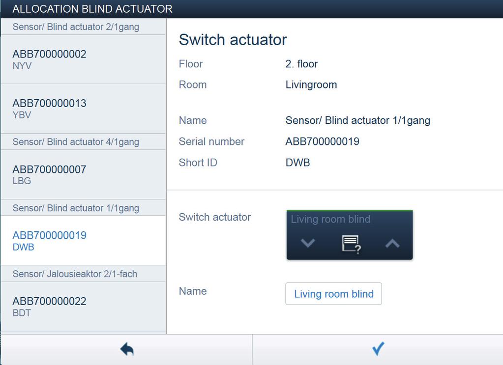 ABB-free@home Messa in funzione Assegnazione del nome Blind actuator Fig. 11: Assegnazione del nome» Inserire un nome facilmente comprensibile per potere visualizzare in seguito l'applicazione (ad es.