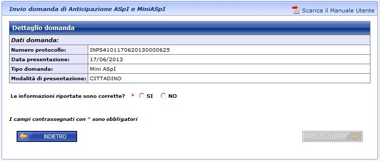 Figura 9 Anticipazione ASPI e MiniASPI: Domanda trovata Per la domanda trovata vengono mostrate le principali informazioni(vedi figura 9).