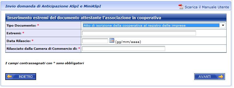 Tale pagina cambia a seconda della tipologia di documento da segnalare: di seguito ne viene riportato un esempio: Figura 19 Anticipazione ASPI e MiniASPI: nuovo documento per attività in cooperativa