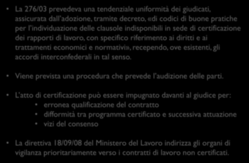 interconfederali in tal senso. Viene prevista una procedura che prevede l audizione delle parti.