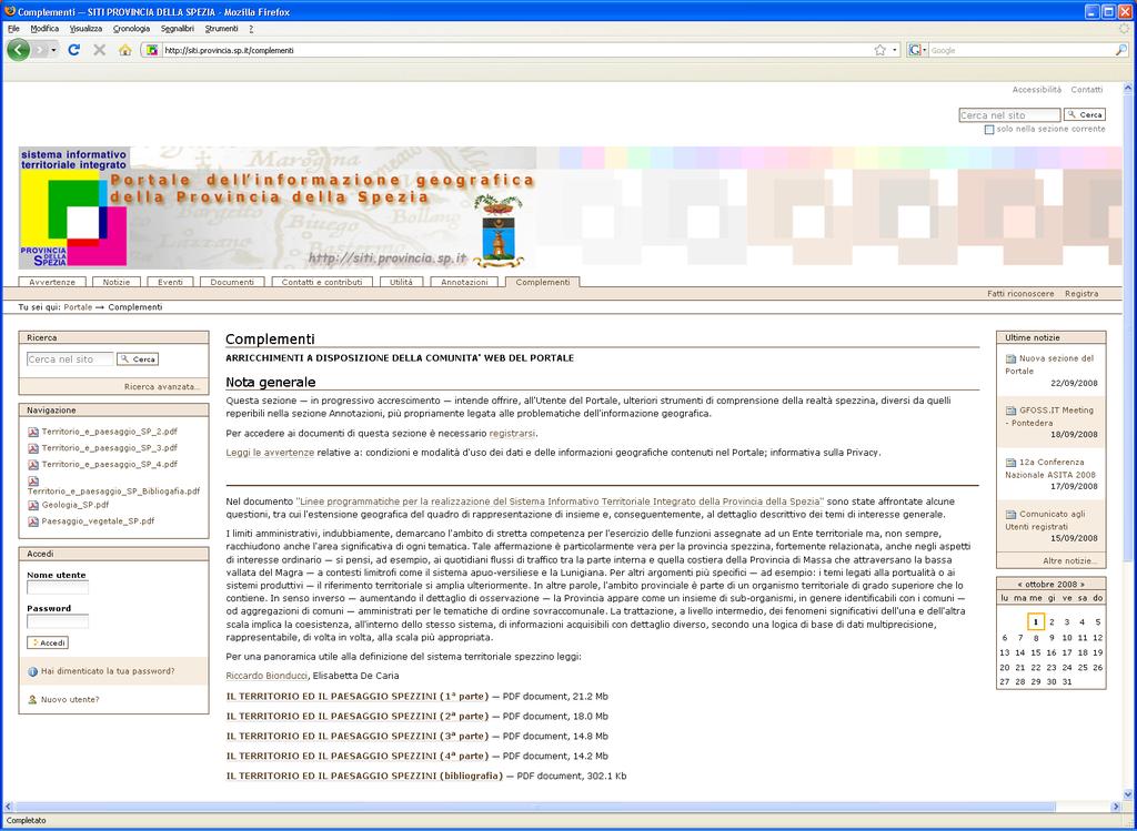 Organizzazione dei contenuti del Portale La sezione< Complementi > intende offrire ulteriori arricchimenti utili alla comprensione della realtà territoriale spezzina.