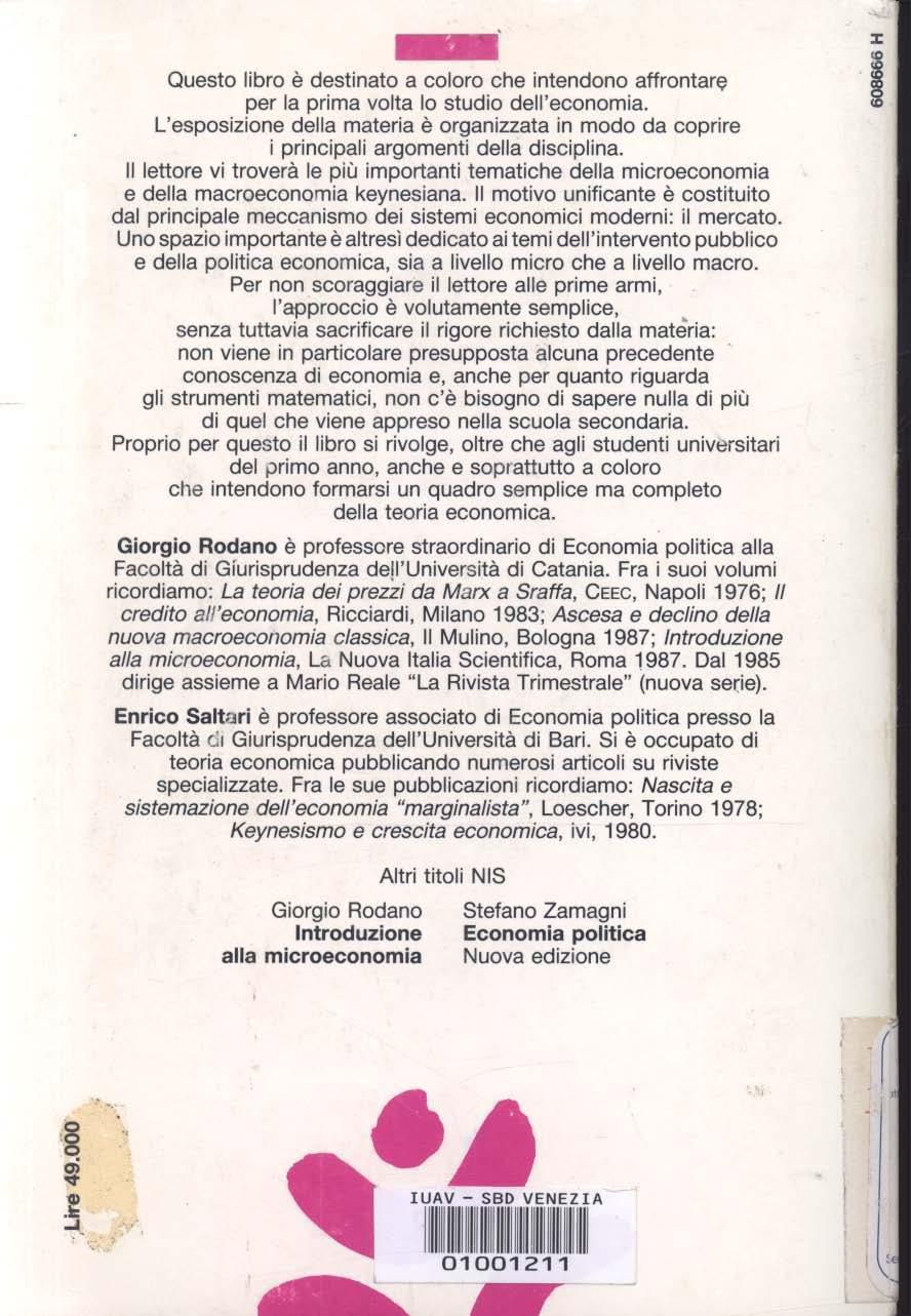 - Questo libro è destinato a coloro che intendono affrontar~ per la prima volta lo studio dell'economia.