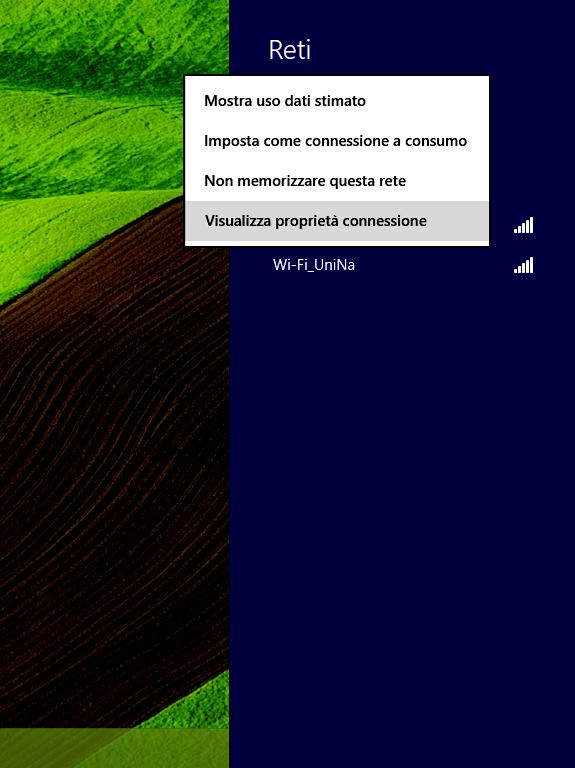Cliccare con il tasto destro su Wi-Fi_Unina, quindi su Visualizza proprietà