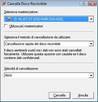 Finestra Cancella Disco Riscrivibile 11 Finestra Cancella Disco Riscrivibile Nero Express consente di cancellare i dischi riscrivibili, ovvero i dischi con la specifica RW, a condizione che