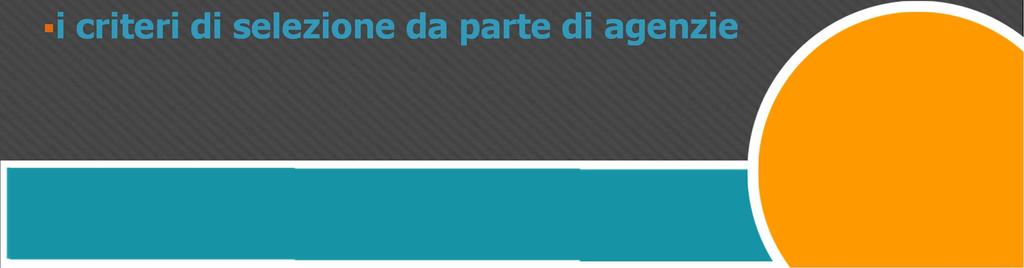 di esercitare professioni (iscrizione ad albi professionali) i criteri di selezione da parte di agenzie Concorso pubblico ARPA http://goo.