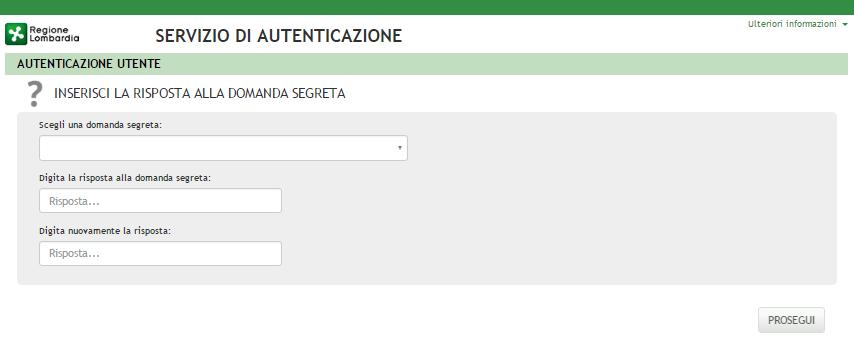 Il sistema chiede di inserire una risposta alla domanda segreta necessaria per l eventuale recupero di una password dimenticata o nel caso in cui non venga effettuato l accesso a SIAGE per almeno 6