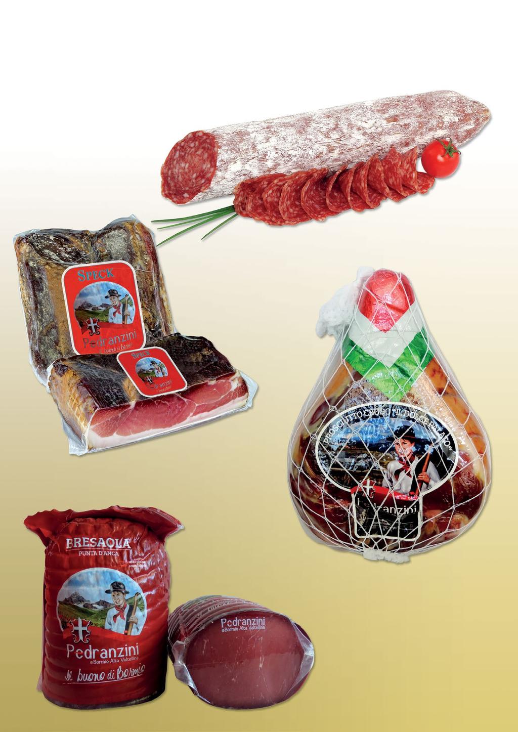 KOMÉTA PREMIUM ITALIAN S / PRODOTTI ITALIANI PREMIUM KOMETA Milano Salami / Salame Milano 500g e, 1/1 Speck cured ham Tirol type Speck Prosciutto stagionato Tipo Tirolese cca.