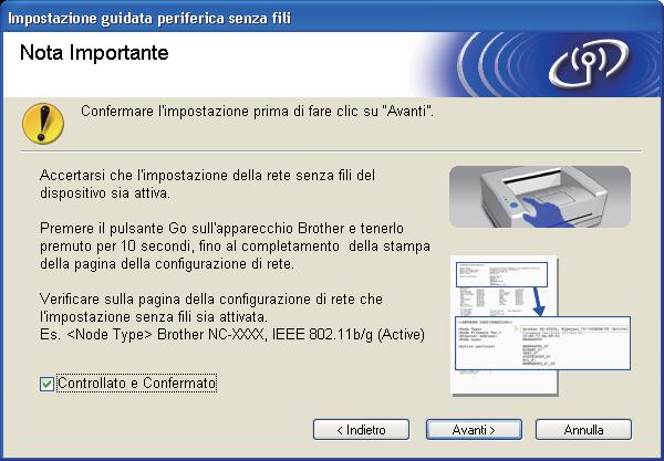 Configurazione senza fili per Windows tramite l'applicazione di installazione automatica Brother (per HL-5370DW) i Selezionare Senza cavo (Avanzata), quindi fare clic su Avanti.