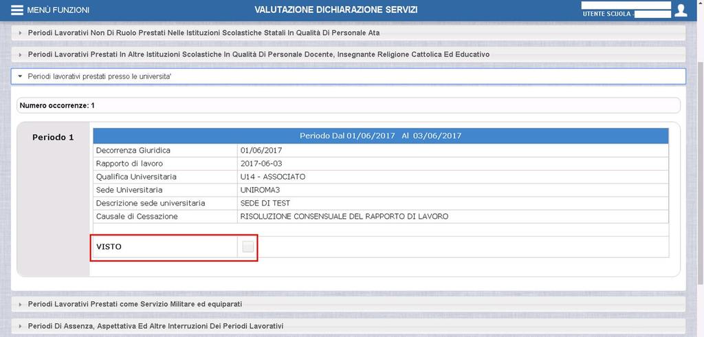 Valutazione Dichiarazione Servizi Valutazione Dichiarazione Servizi Guida Operativa.docx Convalida Tale funzionalità permette di accedere alla sezione Convalida Dichiarazione Servizi.