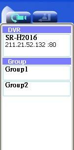 1 Visualizzazione DVR: Elenco gruppi Un singolo clic con il pulsante sinistro su DVR o Group (Gruppo) espanderà/ comprimerà l intero elenco di DVR e gruppi.