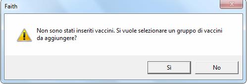 Vaccinazioni Se non sono presenti vaccinazioni, per paziente selezionato, viene richiesto se si vuole creare o meno il calendario delle