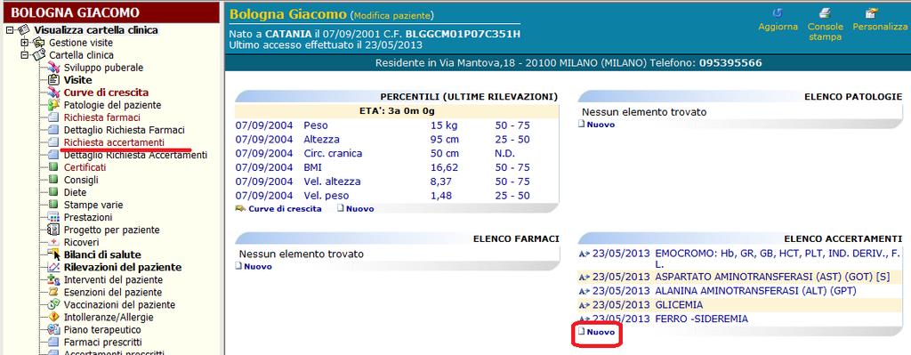 Ricetta accertamenti Cliccare su Nuovo della sezione Elenco Accertamenti presente all interno dell home page della visita o