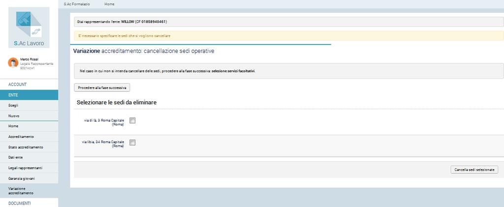 La procedura successiva a quella di aggiunta sede operativa è, infatti quella che consente di procedere all eliminazione delle sedi già presenti.