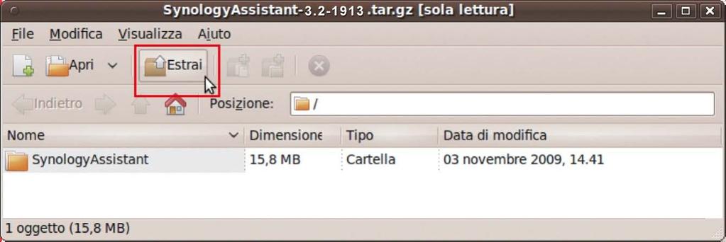 SynologyInstall sul desktop. 3 Nella finestra Browser file che appare, fare doppio clic sulla cartella Linux, poi doppio clic su Synology Assistant-[numero].tar.gz. 4.