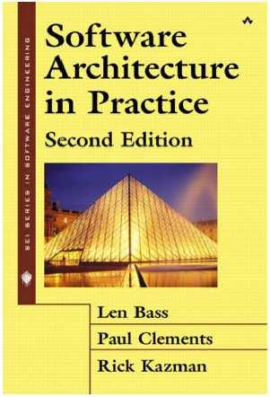 Per approfondimenti Software Architecture in Practice Len Bass