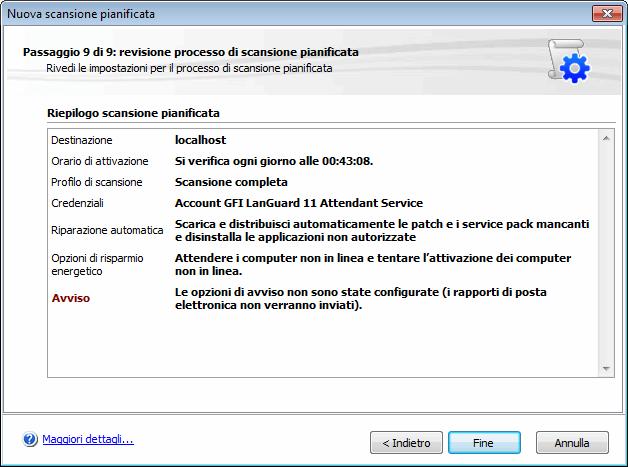 Schermata 40: Opzioni di creazione dei rapporti della scansione pianificata 12. Rivedere il riepilogo delle impostazioni di scansione e fare clic su Fine.