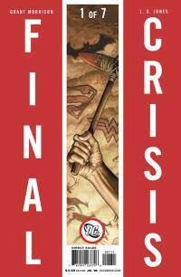 Final Crisis n. 1-7 e Batman n. 682-683 e 701-702. Final Crisis è un fumetto nel quale tutti i supereroi della DC Comics sono coinvolti in una battaglia contro Darkseid e gli dei malvagi di Apokolips.