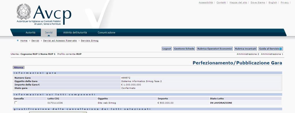 5.2.2.2 Perfezionamento Gara Dopo aver completato le procedure di modifica, sarà quindi necessario procedere al Perfezionamento della Gara inserendo le informazioni di Perfezionamento.