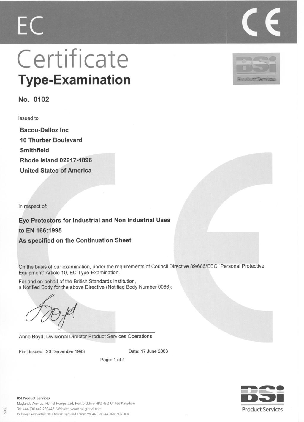 Certificate Type-Examination No. 0102... """""'L, ~~ I Issuedto: Bacou-Dalloz Inc 10 Thurber Boulevard Smithfield Rhode Island 02917.