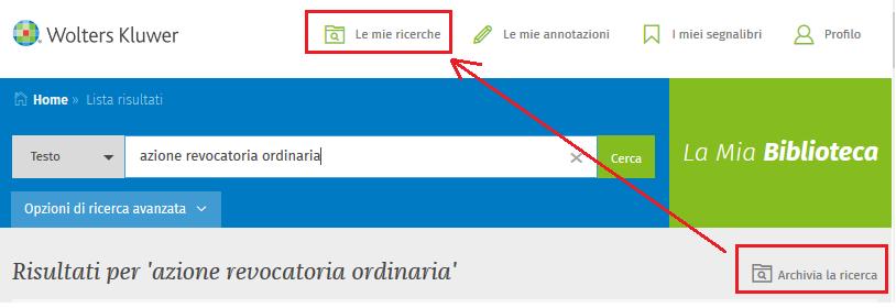 3.6. La funzione Archivia la ricerca Questa funzione è sempre attiva e consente di memorizzare la ricerca di